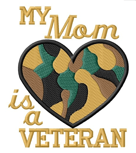 Mom is a Veteran Camouflage Heart